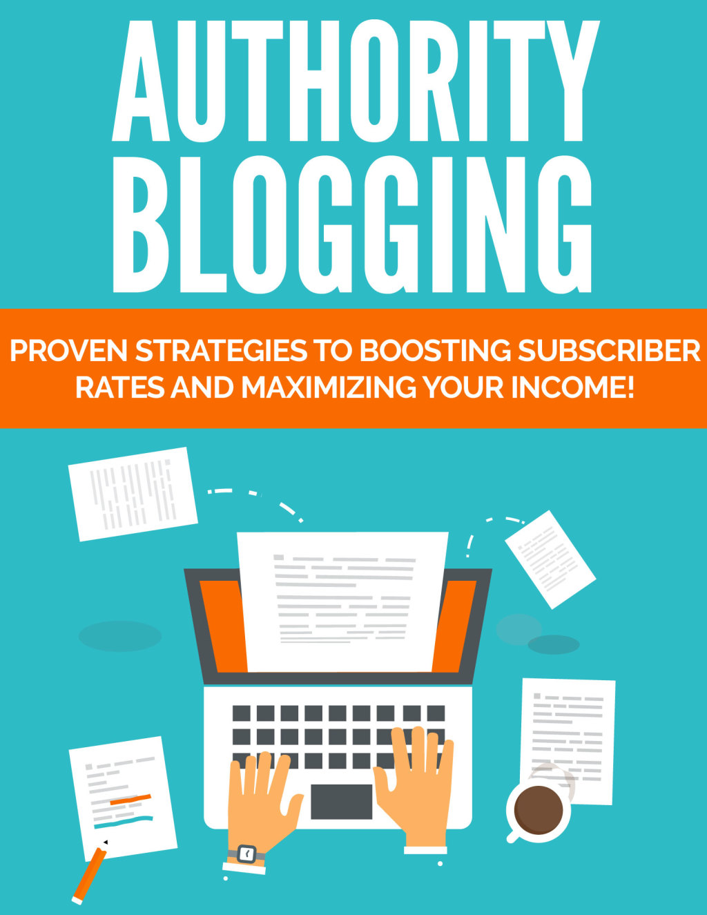 Authority Blogging eBook - Click Image to Close