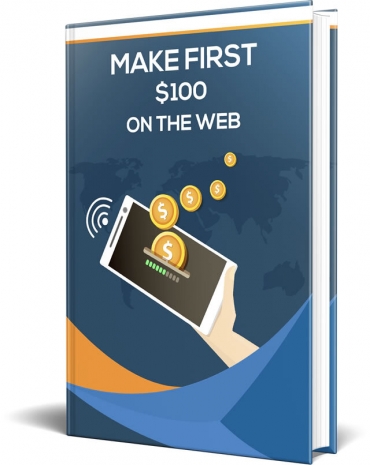 Make First $100 On The Web eBook - Click Image to Close